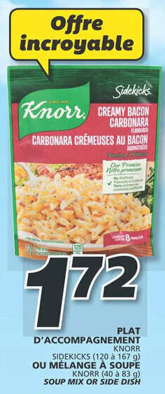 IGA KNORR SIDEKICKS (120 to 167 g) KNORR (40 to 83 g) SOUP MIX OR SIDE DISH offer