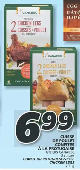 IGA GIBIERS CANABEC 2 cuisses CONFIT OR POTUGUESE-STYLE CHICKEN LEGS 700 g offer