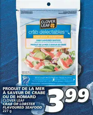IGA CLOVER LEAF CRAB OR LOBSTER FLAVOURED SEAFOOD 227 g offer