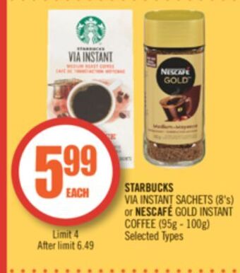 Shoppers Drug Mart Starbucks via instant sachets (8's) or nescafé gold instant coffee (95g - 100g) offer