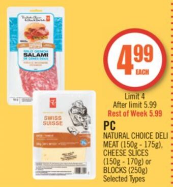 Shoppers Drug Mart Pc natural choice deli meat (150g - 175g), cheese slices (150g - 170g) or blocks (250g) offer