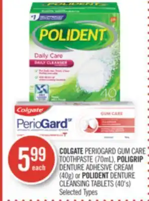 Shoppers Drug Mart Colgate periogard gum care toothpaste (70ml), poligrip  denture adhesive cream (40g) or polident denture cleansing tablets (4 offer
