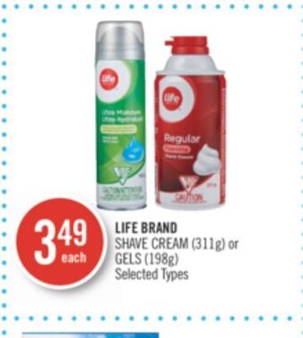 Shoppers Drug Mart Life brand shave cream (311g) or gels (198g) offer