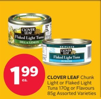Rexall Clover leaf chunk light or flaked light tuna 170g or flavours 85g offer