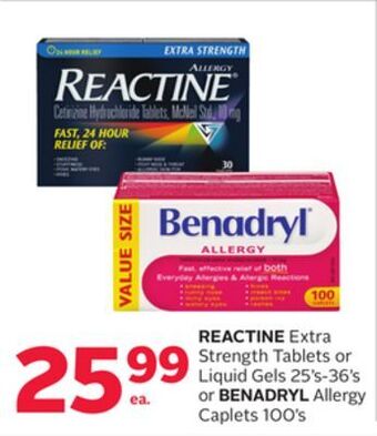 Rexall Reactine extra strength tablets or liquid gels 25' s-36' s or benadryl allergy caplets 100' s offer