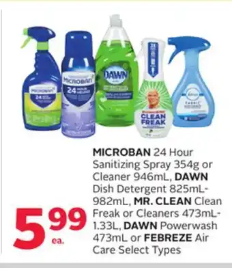 Rexall Microban 24 hour sanitizing spray 354g or cleaner 946ml, dawn dish detergent 825ml-982ml, mr. clean clean freak or cleaners 4 offer