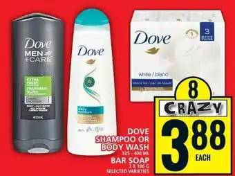 Food Basics DOVE SHAMPOO OR BODY WASH 325-400ML , BAR SOAP 3 x 105g offer