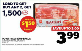 Real Canadian Superstore PC OR FREE FROM BACON offer