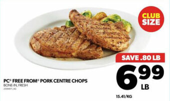 Real Canadian Superstore PC FREE FROM PORK CENTRE CHOPS offer