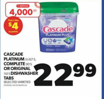 Real Canadian Superstore CASCADE PLATINUM, COMPLETE OR ORIGINAL DISHWASHER TABS offer