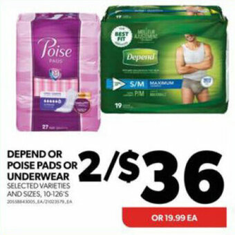 Real Canadian Superstore DEPEND OR POISE PADS OR UNDERWEAR offer