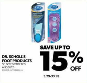 Real Canadian Superstore DR. SCHOLL'S FOOT PRODUCTS offer