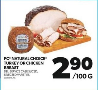 Real Canadian Superstore PC NATURAL CHOICE TURKEY OR CHICKEN BREAST offer