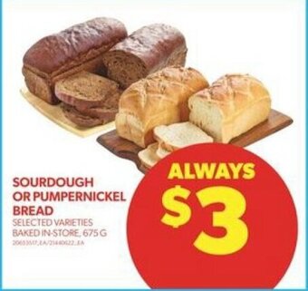 Real Canadian Superstore SOURDOUGH OR PUMPERNICKEL BREAD offer