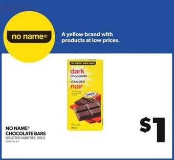 Real Canadian Superstore NO NAME CHOCOLATE BARS offer