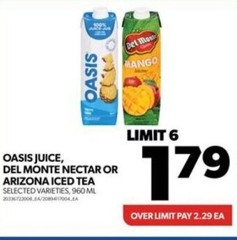 Real Canadian Superstore OASIS JUICE, DEL MONTE NECTAR OR ARIZONA ICED TEA offer