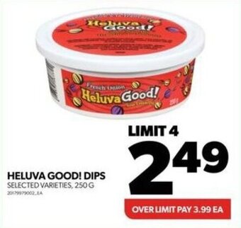 Real Canadian Superstore HELUVA GOOD! DIPS offer