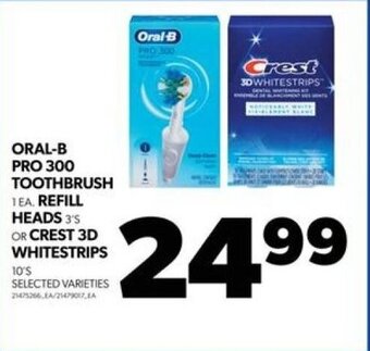 Real Canadian Superstore ORAL-B PRO 300 TOOTHBRUSH, REFILL HEADS OR CREST 3D WHITESTRIPS offer