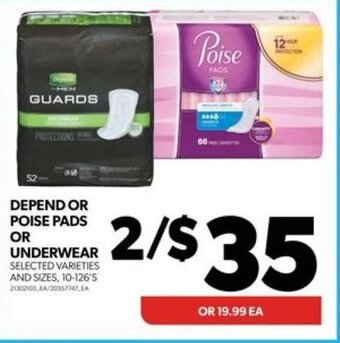 Real Canadian Superstore DEPEND OR POISE PADS OR UNDERWEAR offer