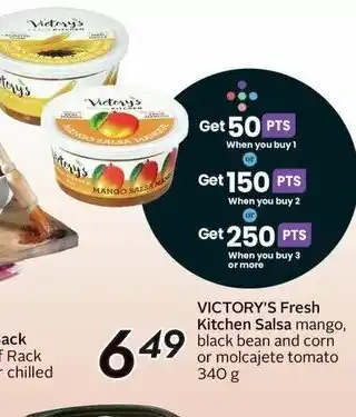 Sobeys VICTORY'S Fresh Kitchen Salsa mango, black bean and corn or molcajete tomato 340 g offer