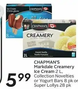 Sobeys CHAPMAN'S Markdale Creamery Ice Cream 2 L, Collection Novelties or Yogurt Bars 8 pk or Super Lollys 28 pk offer