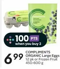 Sobeys COMPLIMENTS ORGANIC Large Eggs 12 pk or Frozen Fruit 450-600 g offer