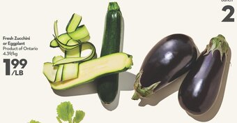 Longo's Fresh Zucchini or Eggplant Product of Ontario 4.39/kg offer