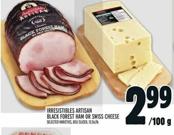 Metro IRRESISTIBLES ARTISAN BLACK FOREST HAM OR SWISS CHEESE offer