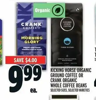 Metro KICKING HORSE ORGANIC GROUND COFFEE OR CRANK ORGANIC WHOLE COFFEE BEANS offer