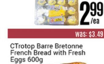 Nations Fresh Foods Ctrotop barre bretonne french bread with fresh eggs offer