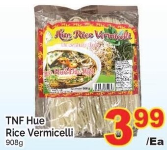 T&T Supermarket TNF Hue Rice Vermicelli 908 g offer
