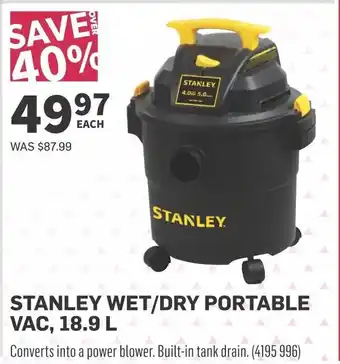 Co-op STANLEY WET / DRY PORTABLE VAC, 18.9 L Converts into a power blower. Built-in tank drain. offer