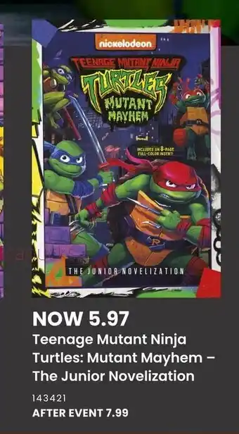 Toys R us Teenage Mutant Ninja Turtles: Mutant Mayhem - The Junior Novelization offer