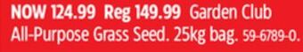 Canadian Tire Garden club all-purpose grass seed offer