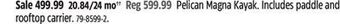Canadian Tire Pelican magna kayak offer