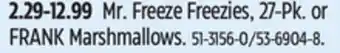 Canadian Tire Mr. freeze freezies, 27-pk. or frank marshmallows offer