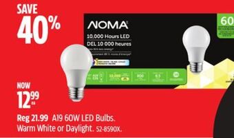 Canadian Tire Noma a19 60w led bulbs. warm white or daylight offer