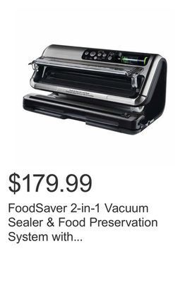 Costco Foodsaver 2-in-1 vacuum sealer & food preservation system with express bag maker offer