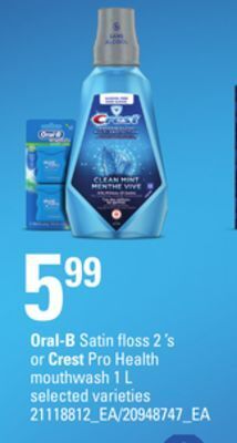 Loblaws Oral-b satin floss 2 's or crest pro health mouthwash 1 l offer