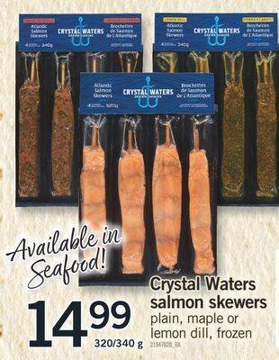 Fortinos Crystal waters salmon skewers, 320/340 g offer
