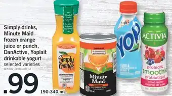 Fortinos Simply drinks, minute maid frozen orange juice or punch, danactive, yoplait drinkable yogurt, 190-340 ml offer