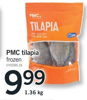 Fortinos Pmc tilapia, 1.36 kg offer