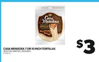 Real Canadian Superstore Casa mendosa 7 or 10 inch tortillas, 340/640 g offer