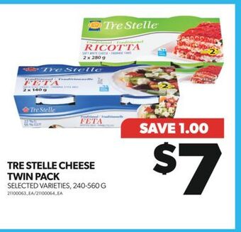 Real Canadian Superstore Tre stelle cheese twin pack, 240-560 g offer