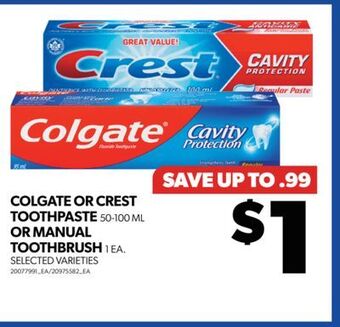 Real Canadian Superstore Colgate or crest toothpaste, 50-100 ml or manual toothbrush, 1 ea. offer