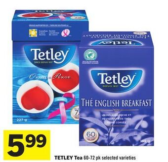 Foodland Tetley tea 60-72 pk selected varieties offer