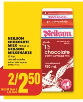 No Frills Neilson chocolate milk, 750 ml or neilson milkshakes, 473 ml offer