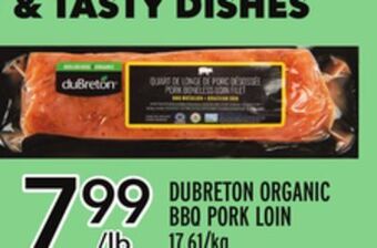 Metro Dubreton organic bbq pork loin offer