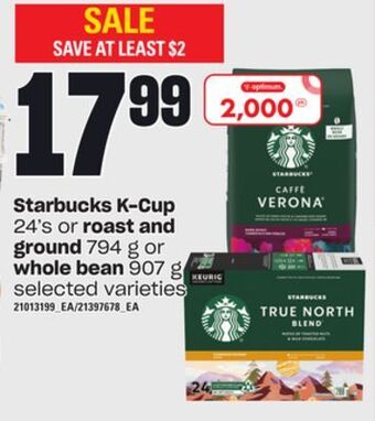 Zehrs Markets Starbucks k-cup, 24's or roast and ground, 794 g or whole bean, 907 g offer