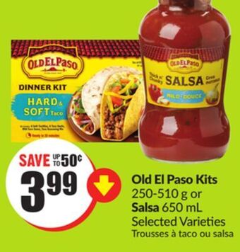 FreshCo Old el paso kits 250-510 g or salsa 650 ml selected varieties offer